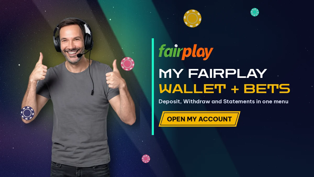 My FairPlay, Wallet + Bets: Deposit, Withdraw and Statements in one menu, with a man in a headset