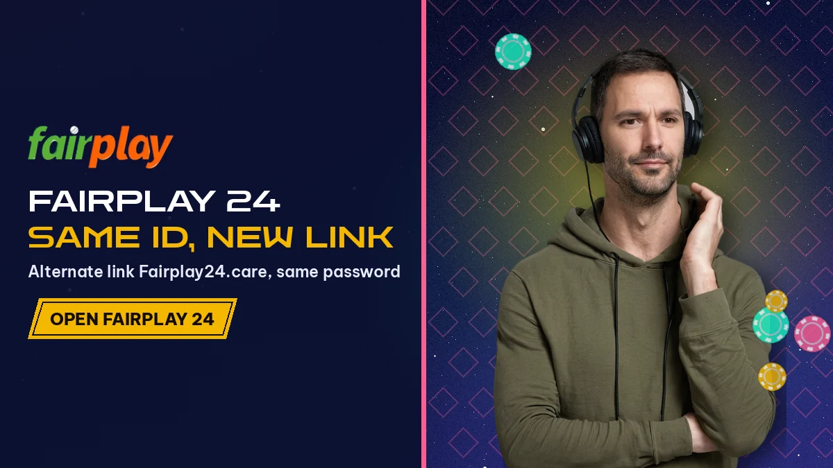 FairPlay 24, Same ID, New Link: Alternate link Fairplay24.care, same password, with a man in an olive hoodie
